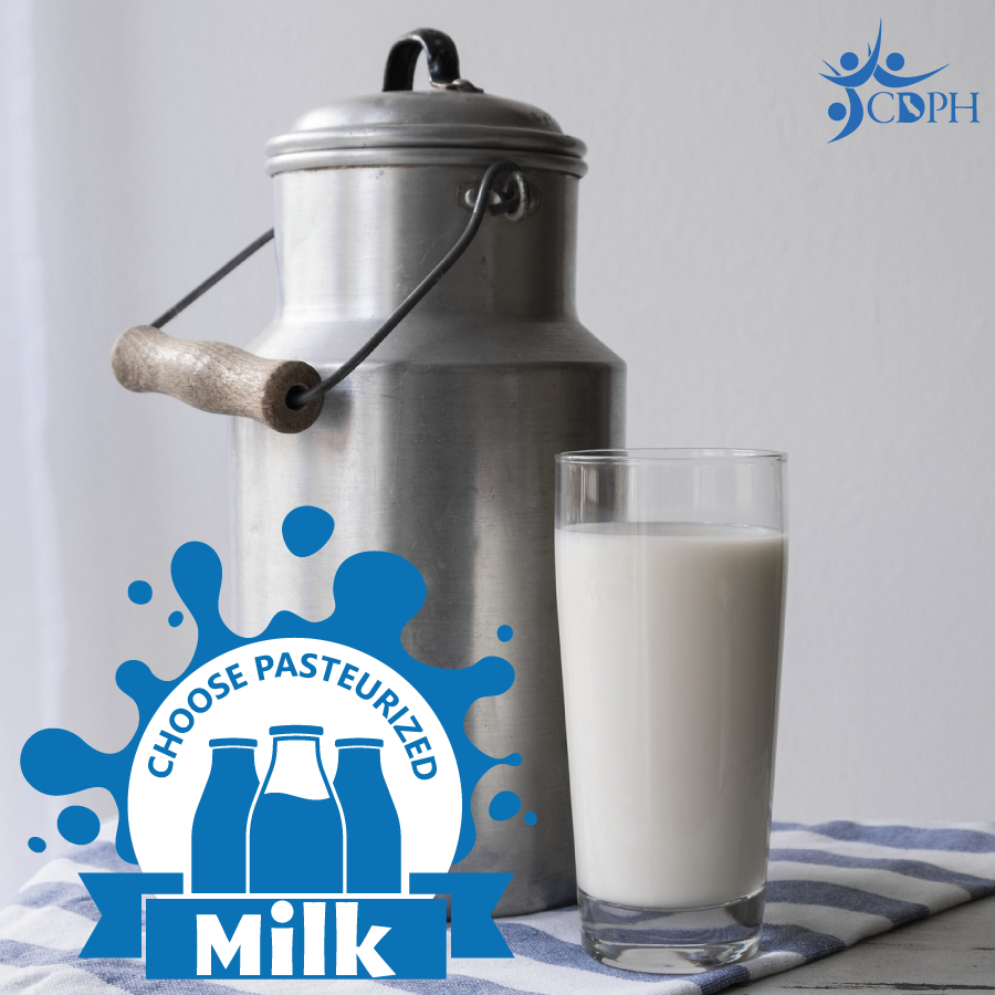 Choose pasteurized milk.